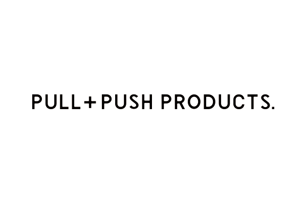 PULL+PUSH PRODUCTS.